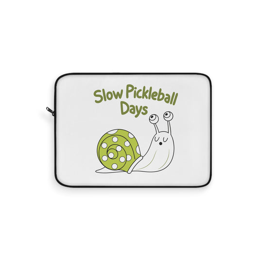 Pickleball Soft Laptop Sleeve - Slow Pickleball Days White